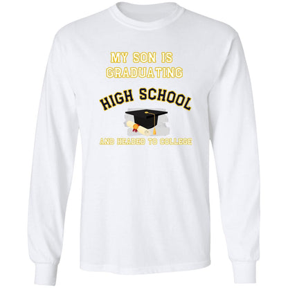 Son Graduating High School and Headed to College LS Ultra Cotton T-Shirt