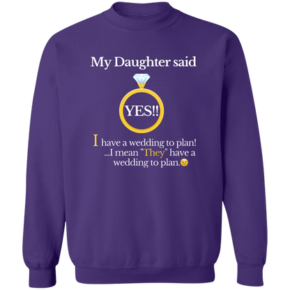 yes daughter mom black G180 Crewneck Pullover Sweatshirt