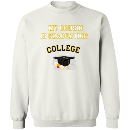 Cousin Graduating College Sweatshirt