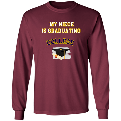 Niece Graduating College LS Ultra Cotton T-Shirt