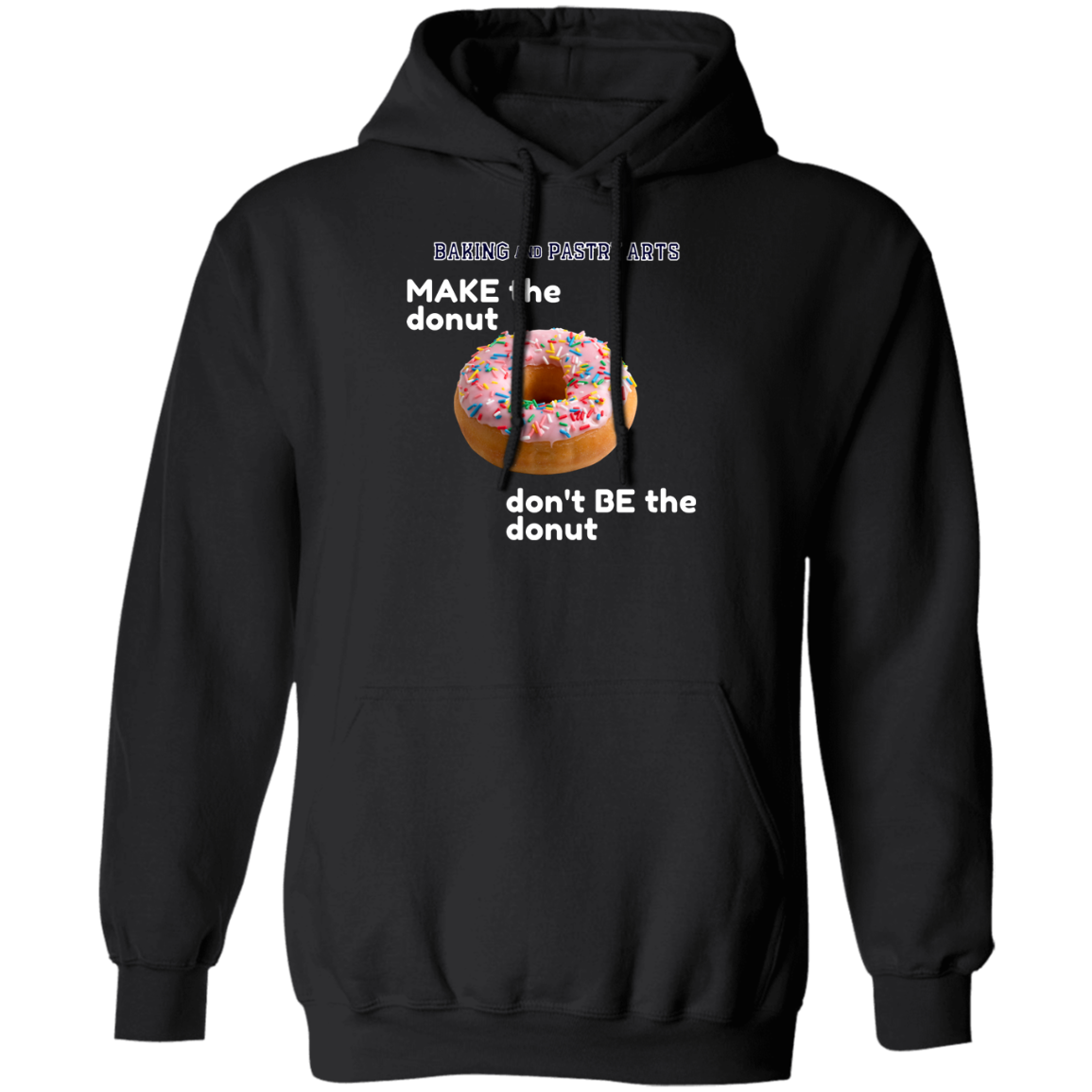 Baking and Pastry Arts Donut Hoodie