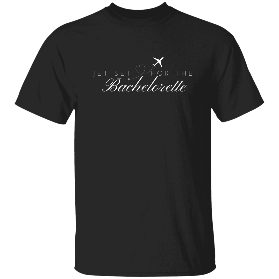 jet set for the bachelorette tshirt