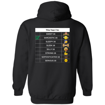 Sixteen Chart Sarcastic Hoodie