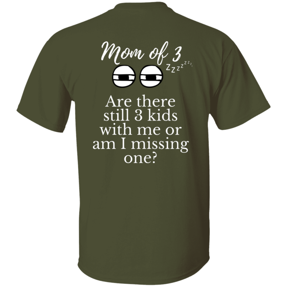mom of 3 T-Shirt