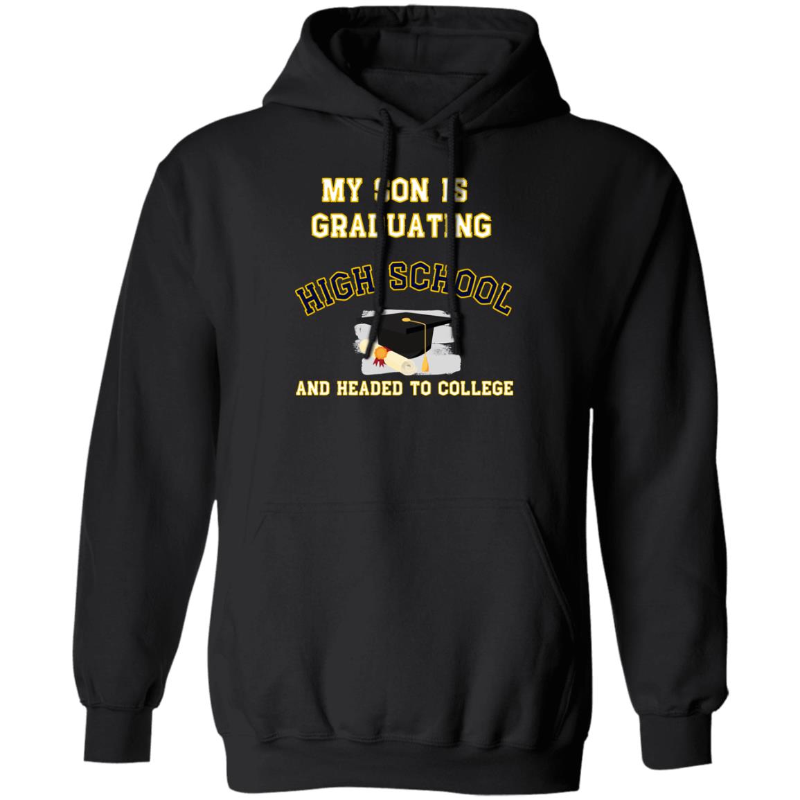 My son is graduating high school and headed to college Hoodie