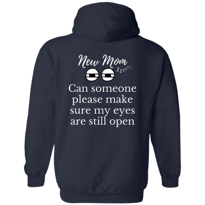 New Mom eyes open Hoodie
