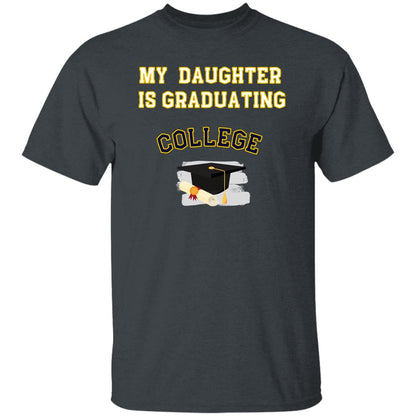 Daughter Graduating College T-Shirt