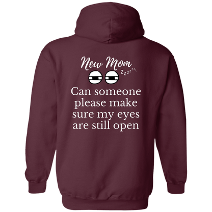 New Mom eyes open Hoodie