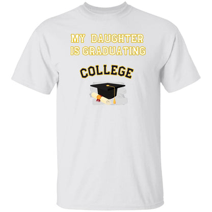 Daughter Graduating College T-Shirt