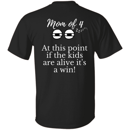 mom of 4 T-Shirt
