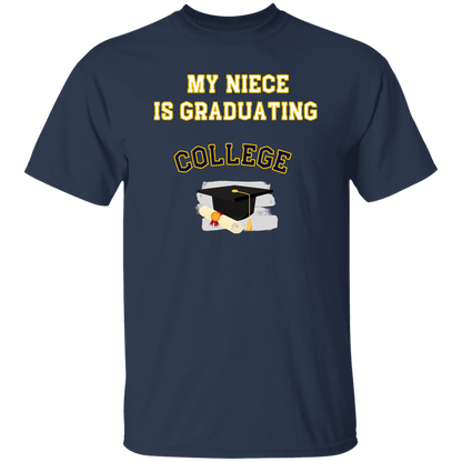 Niece Graduating College T-Shirt