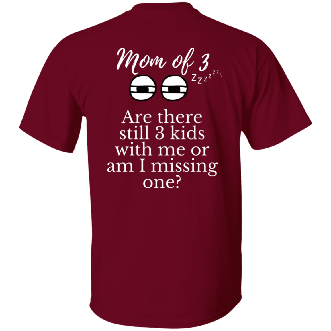 mom of 3 T-Shirt