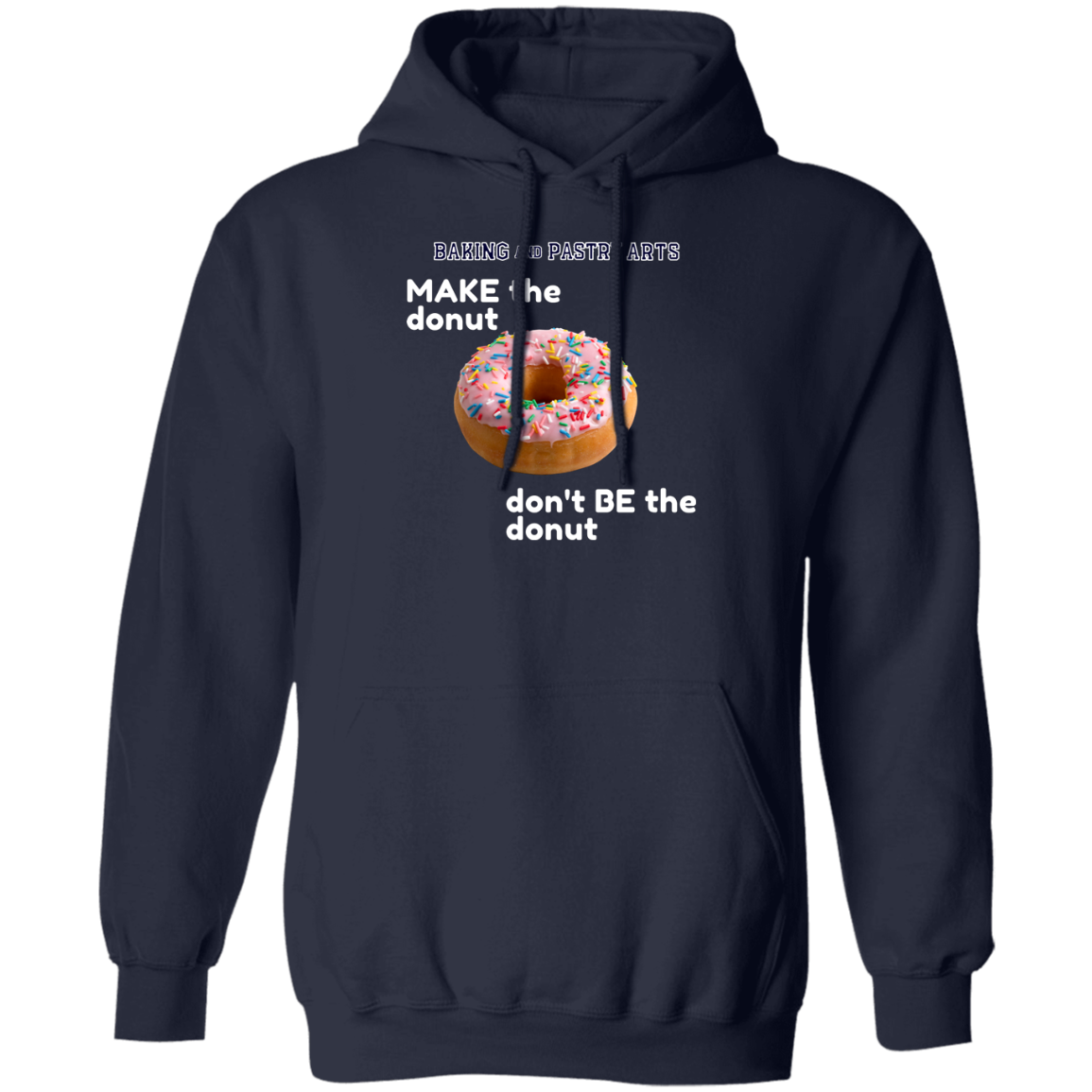 Baking and Pastry Arts Donut Hoodie
