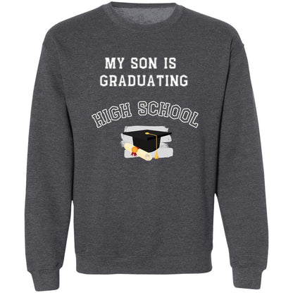 Son Graduating High School Sweatshirt