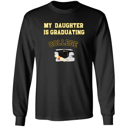 Daughter Graduating College LS Ultra Cotton T-Shirt