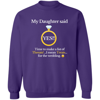 yes daughter dad black G180 Crewneck Pullover Sweatshirt