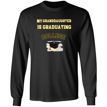 Granddaughter Graduating College LS Ultra Cotton T-Shirt