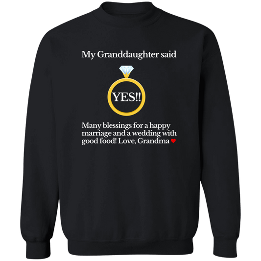 yes granddaughter grandma black G180 Crewneck Pullover Sweatshirt