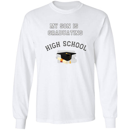 Son Graduating High School LS Ultra Cotton T-Shirt