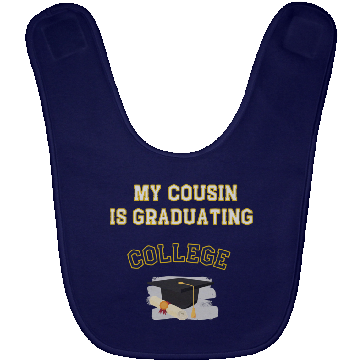 cousin graduating college Baby Bib