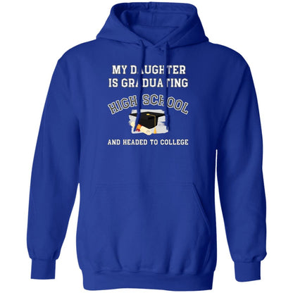 Daughter Graduating High School and Headed to College Hoodie
