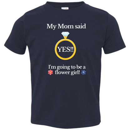 yes mom flower girl black Toddler Jersey T-Shirt
