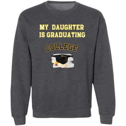 Daughter Graduating College Sweatshirt