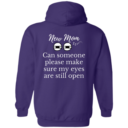New Mom eyes open Hoodie