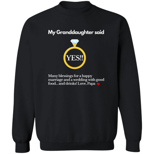 yes granddaughter papa black G180 Crewneck Pullover Sweatshirt