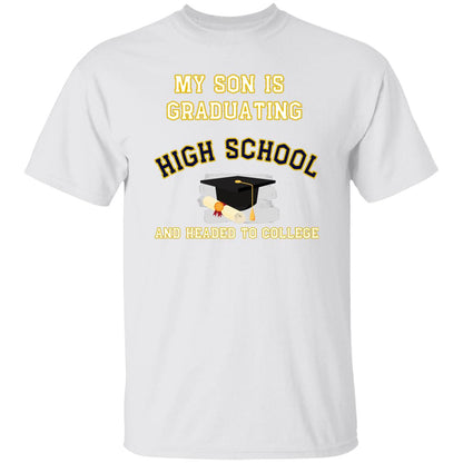 My son is graduating high school and headed to college Tshirt