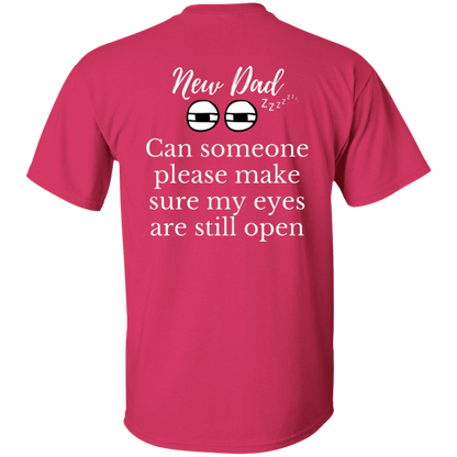 new dad eyes open T-Shirt