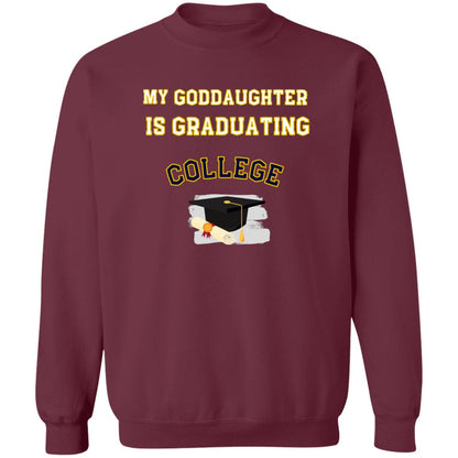 Goddaughter Graduating College Sweatshirt