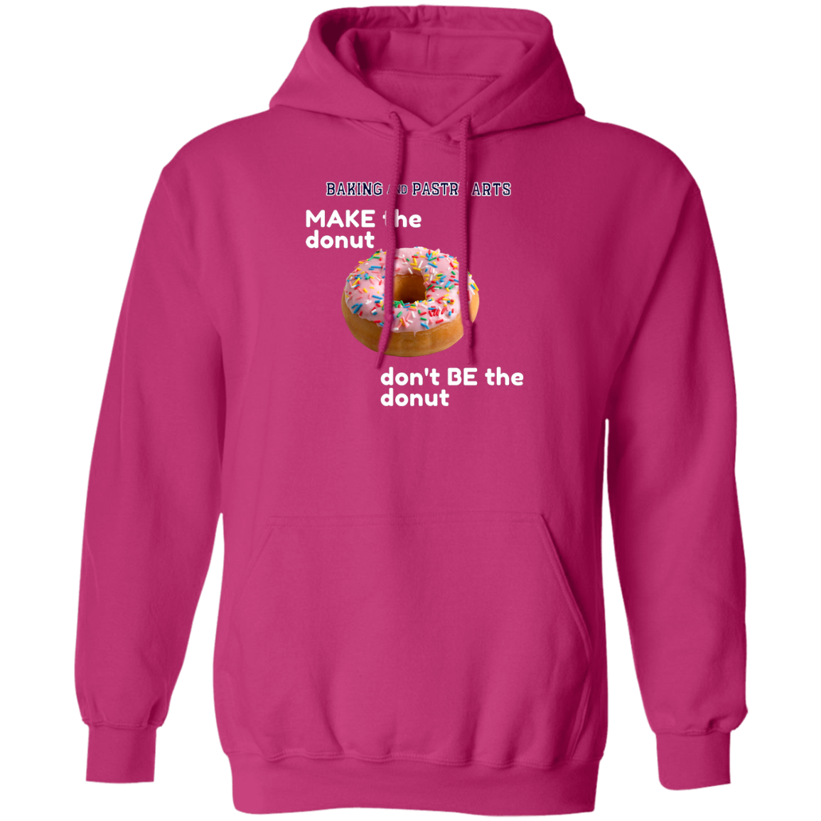 Baking and Pastry Arts Donut Hoodie
