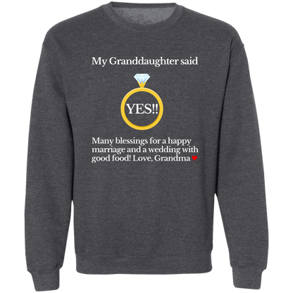 yes granddaughter grandma black G180 Crewneck Pullover Sweatshirt