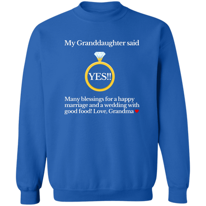 yes granddaughter grandma black G180 Crewneck Pullover Sweatshirt