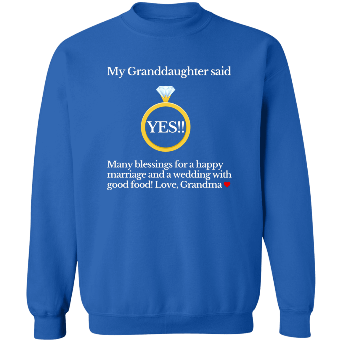 yes granddaughter grandma black G180 Crewneck Pullover Sweatshirt
