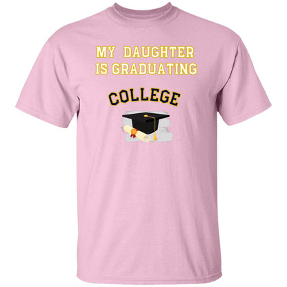 Daughter Graduating College T-Shirt