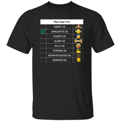 Sixteen Chart Sarcastic T-Shirt