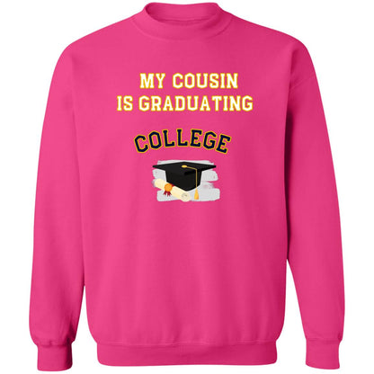 Cousin Graduating College Sweatshirt