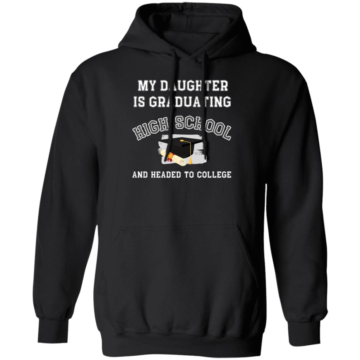 My daughter is graduating high school and headed to college Hoodie