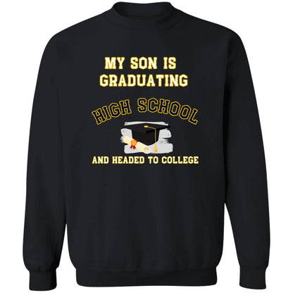 Son Graduating High School and Headed to College Sweatshirt