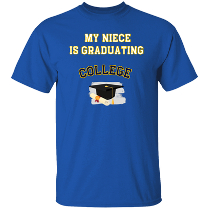 Niece Graduating College T-Shirt
