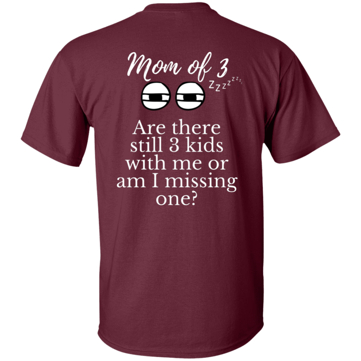 mom of 3 T-Shirt