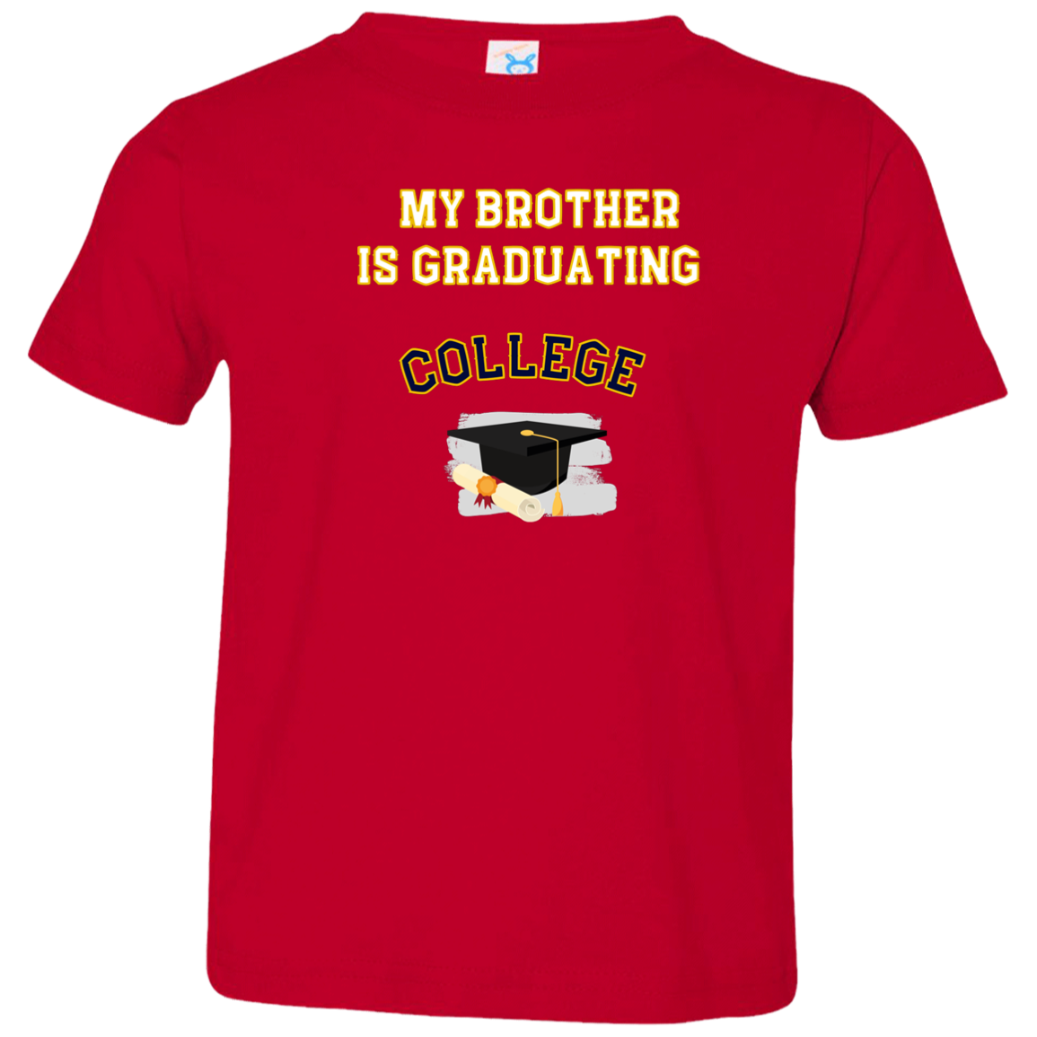 brother graduating college Toddler Jersey T-Shirt