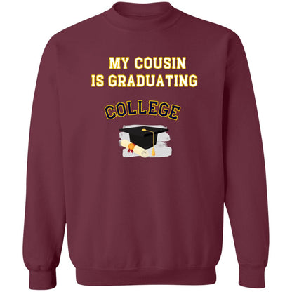 Cousin Graduating College Sweatshirt