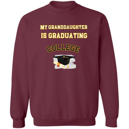 Grandaughter is Graduating College Sweatshirt