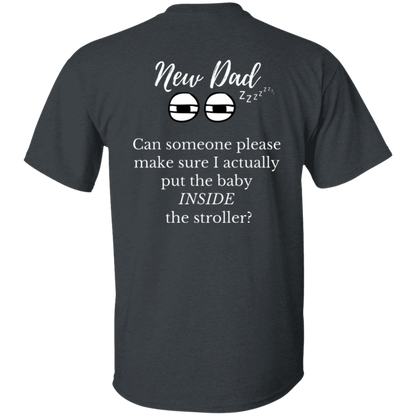 new dad baby in stroller T-Shirt