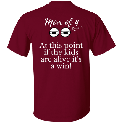 mom of 4 T-Shirt