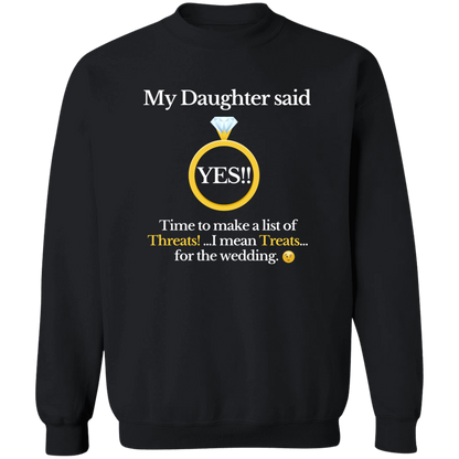 yes daughter dad black G180 Crewneck Pullover Sweatshirt