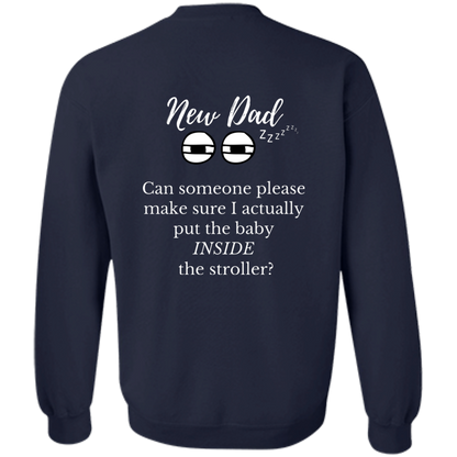 new dad baby in stroller G180 Crewneck Pullover Sweatshirt
